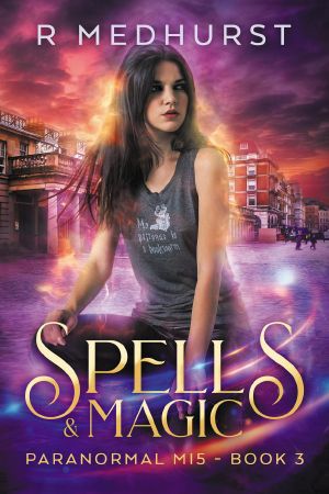 [Paranormal MI5 03] • Spells & Magic